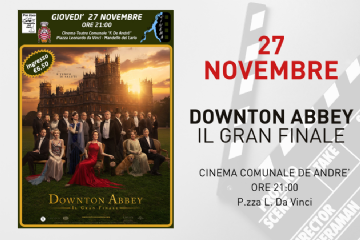 Il Gioved&#236; al Cinema - &quot;Downton Abbey - Il Gran Finale&quot;