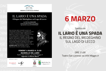 Spettacolo "Il Lario è una spada -Il Regno del Medeghino sul Lago di Lecco"