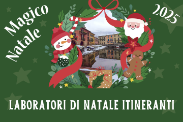 Magico Natale 2025: Laboratori di Natale itineranti