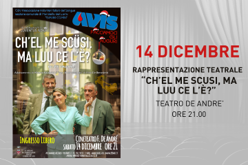 Rappresentazione teatrale &quot;el me scusi, ma luu ce l’e’?