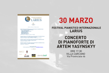 Festival Pianistico Internazionale Larius - Concerto di pianoforte di Artem Yasynskyy