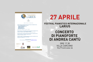 Festival Pianistico Internazionale Larius - Concerto di pianoforte di Andrea Cant&#249;
