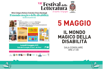 Festival della letteratura 2025: Il mondo magico della disabilit&#224;: questione di punti di vista