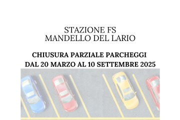 Lavori di ammodernamento Stazione FS di Mandello: chiusura parziale parcheggi dal 20 marzo al 10 settembre 2025